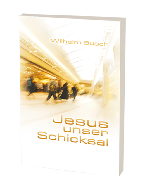 Jesus unser Schicksal
